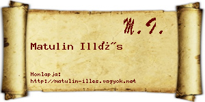 Matulin Illés névjegykártya
